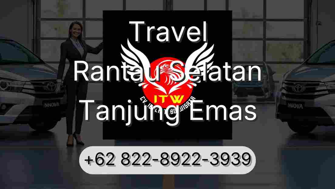 Travel Rantau Selatan Tanjung Emas