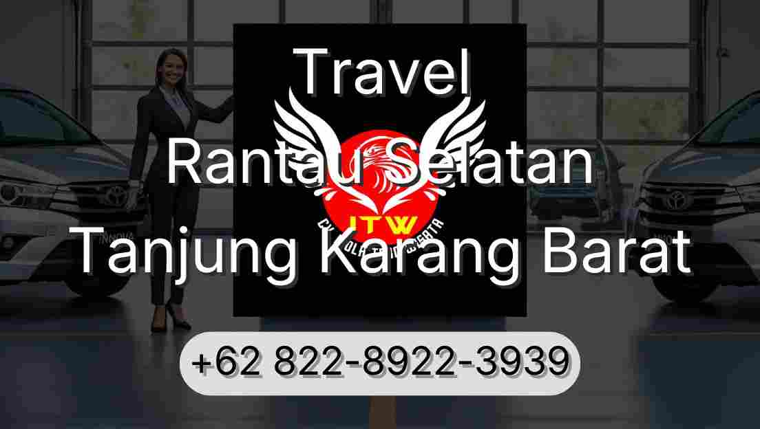 Travel Rantau Selatan Tanjung Karang Barat