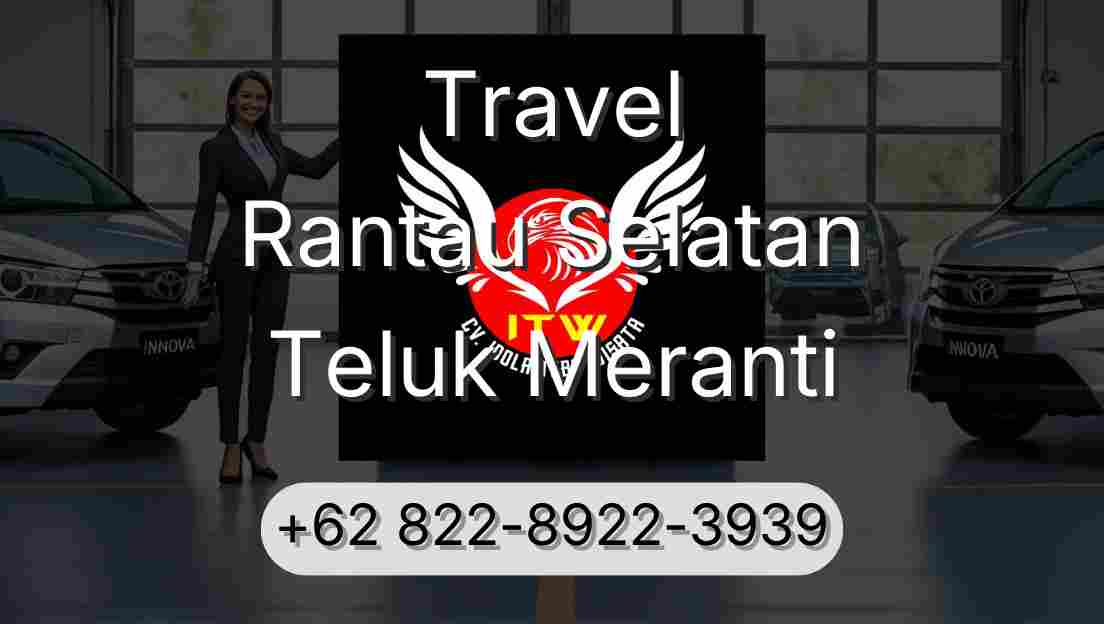 Travel Rantau Selatan Teluk Meranti