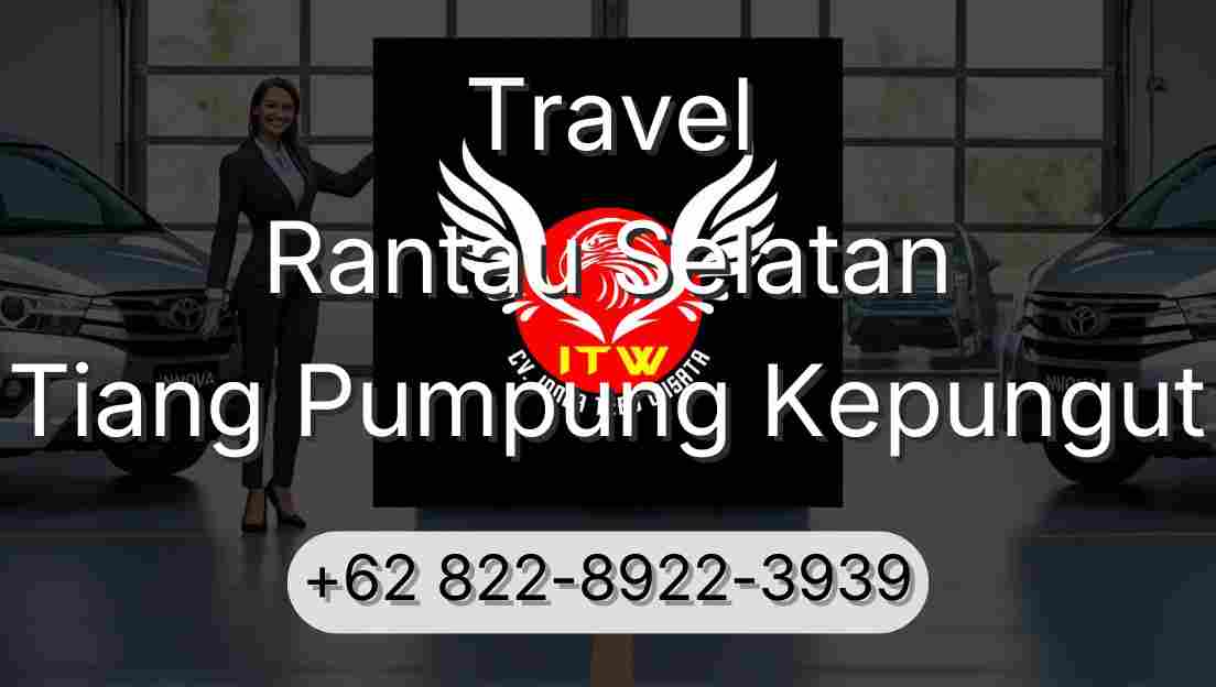 Travel Rantau Selatan Tiang Pumpung Kepungut