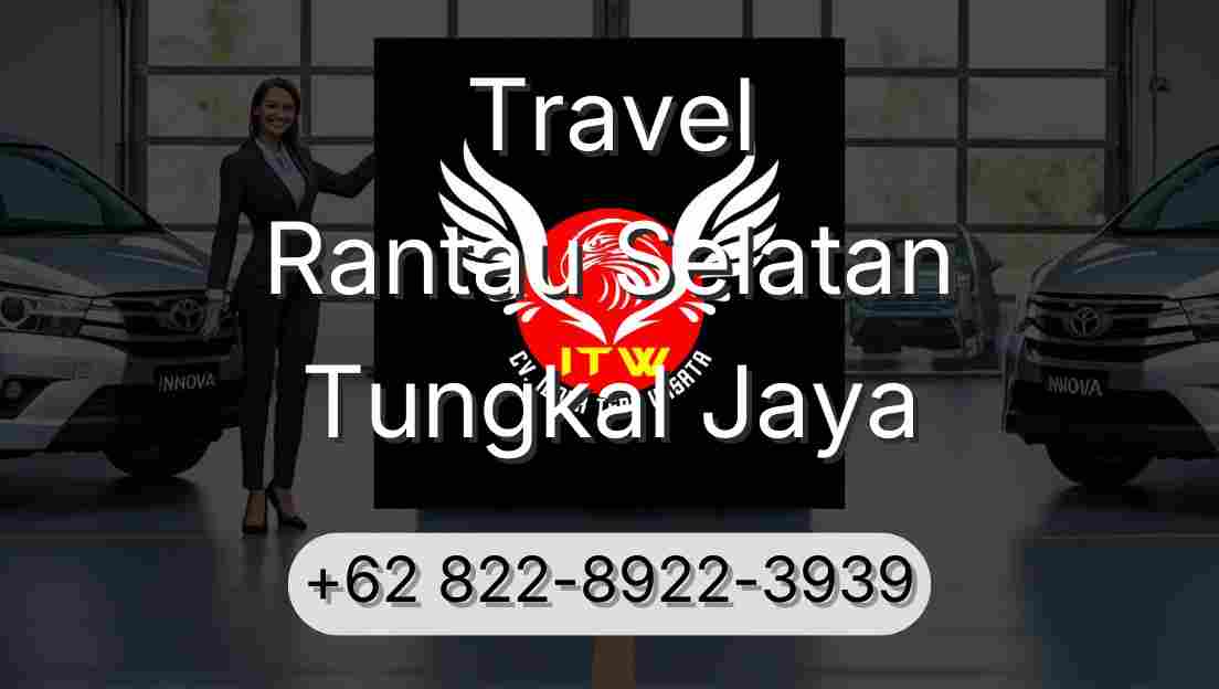 Travel Rantau Selatan Tungkal Jaya