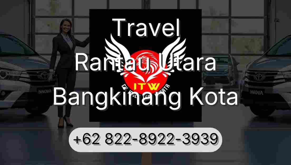 Travel Rantau Utara Bangkinang Kota