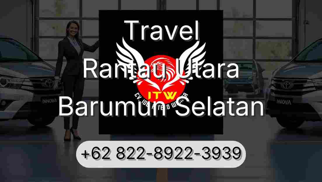 Travel Rantau Utara Barumun Selatan