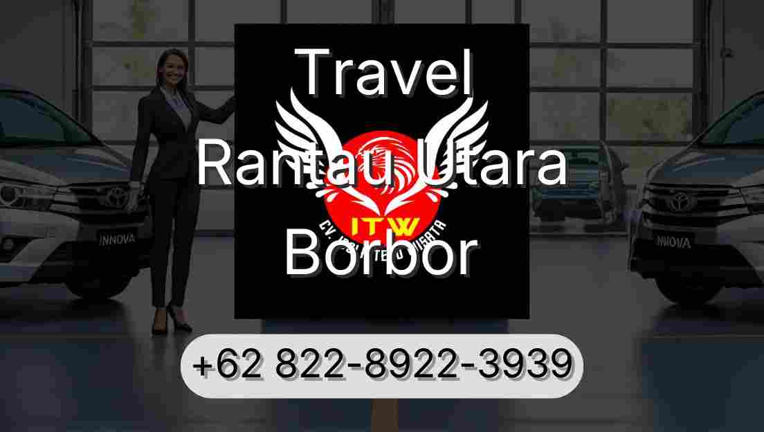 Travel Rantau Utara Borbor