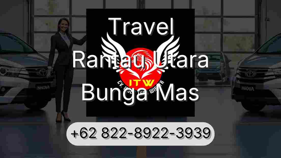 Travel Rantau Utara Bunga Mas