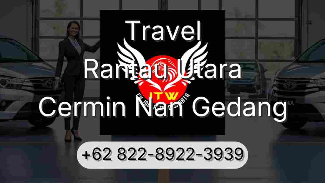 Travel Rantau Utara Cermin Nan Gedang