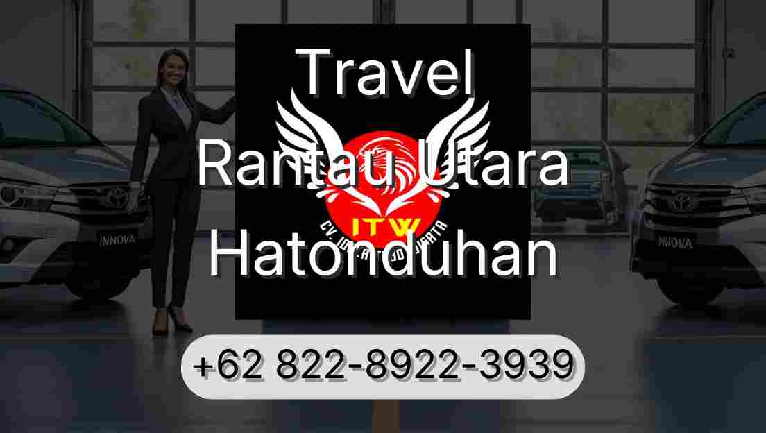 Travel Rantau Utara Hatonduhan