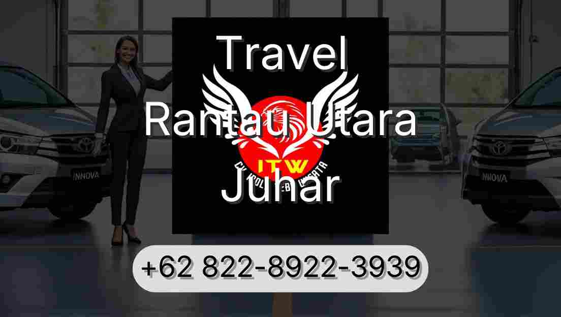 Travel Rantau Utara Juhar