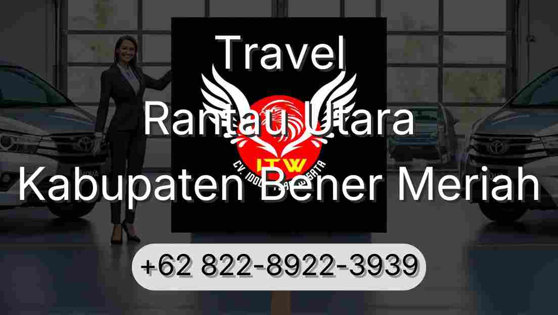 Travel Rantau Utara Kabupaten Bener Meriah