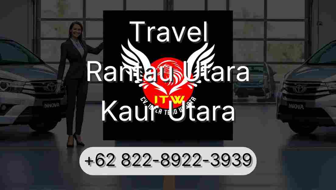 Travel Rantau Utara Kaur Utara