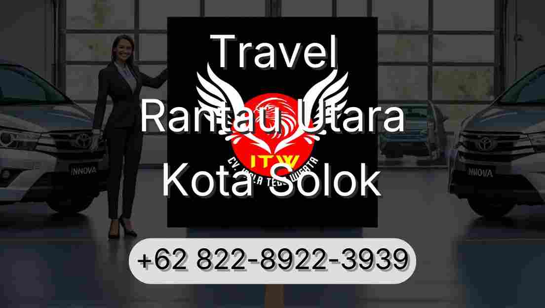 Travel Rantau Utara Kota Solok