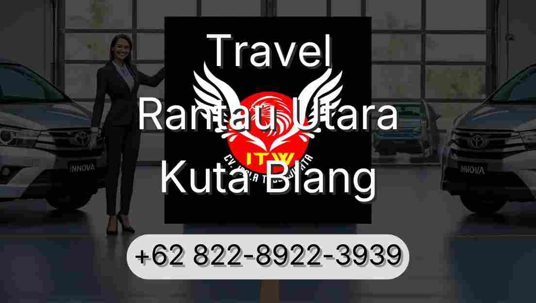 Travel Rantau Utara Kuta Blang