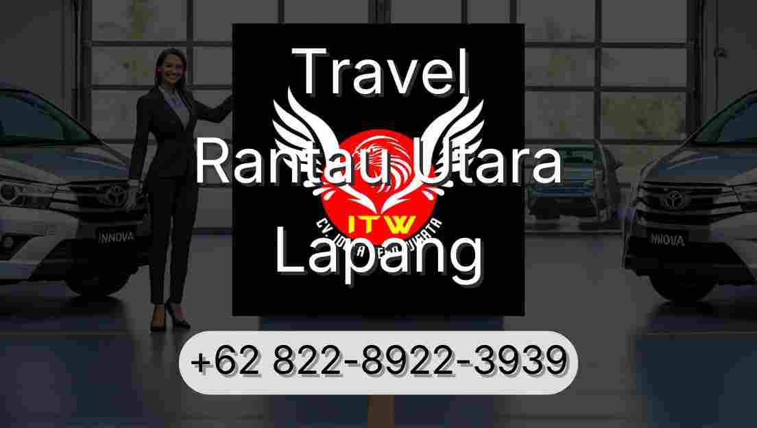 Travel Rantau Utara Lapang