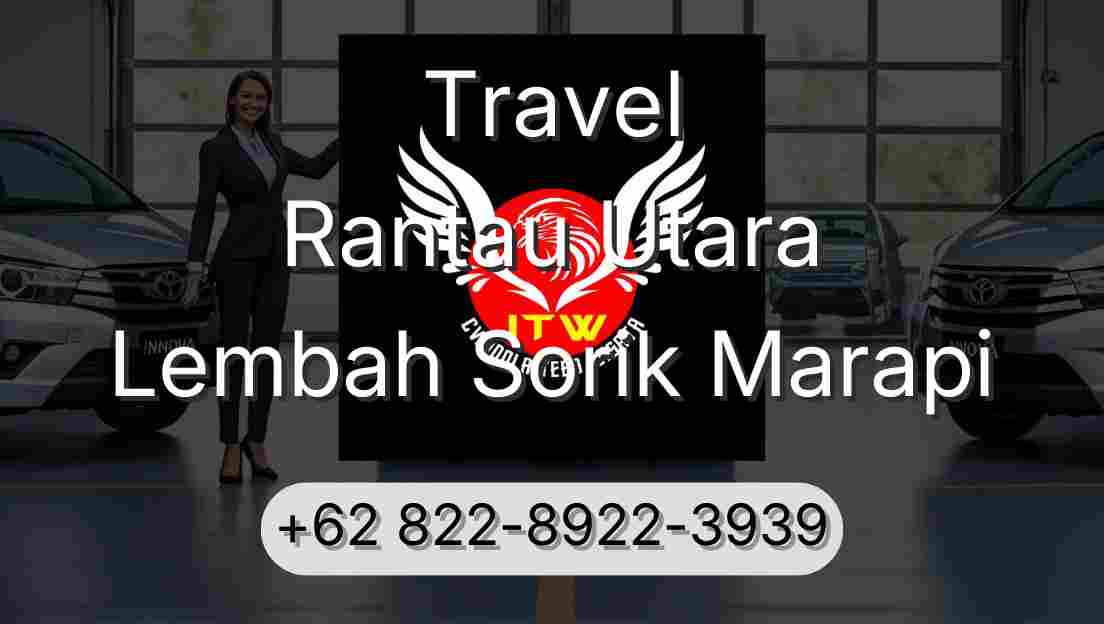 Travel Rantau Utara Lembah Sorik Marapi