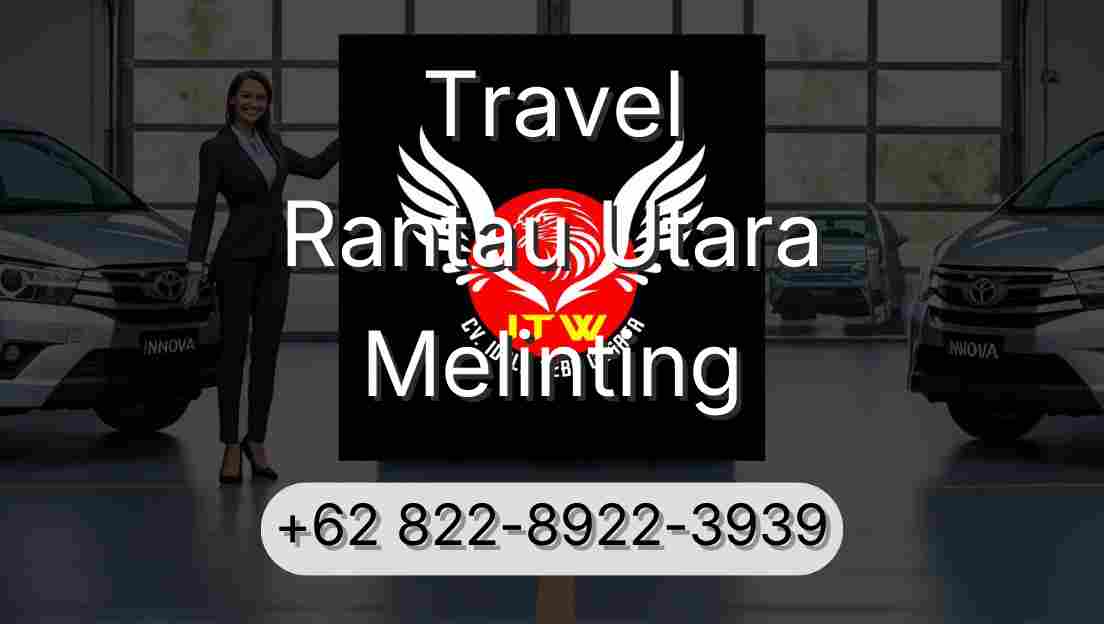 Travel Rantau Utara Melinting