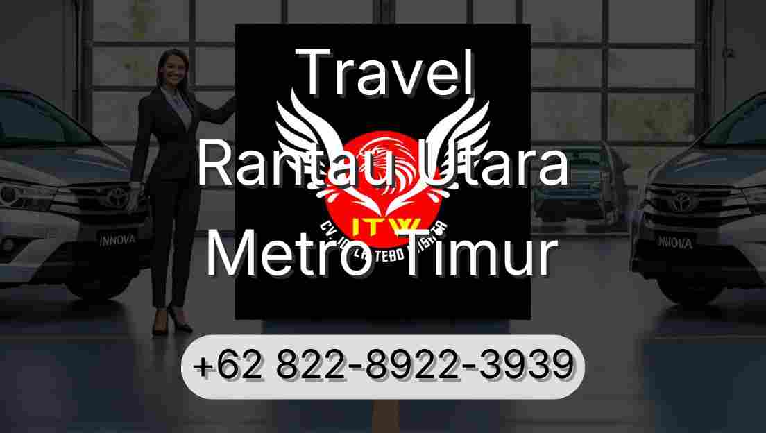 Travel Rantau Utara Metro Timur