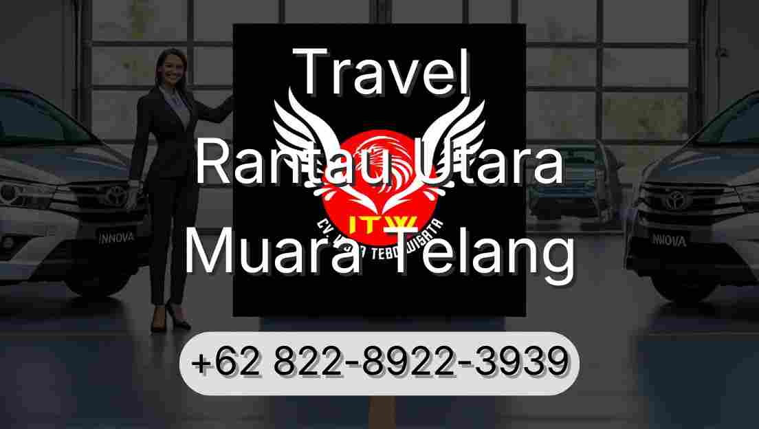 Travel Rantau Utara Muara Telang