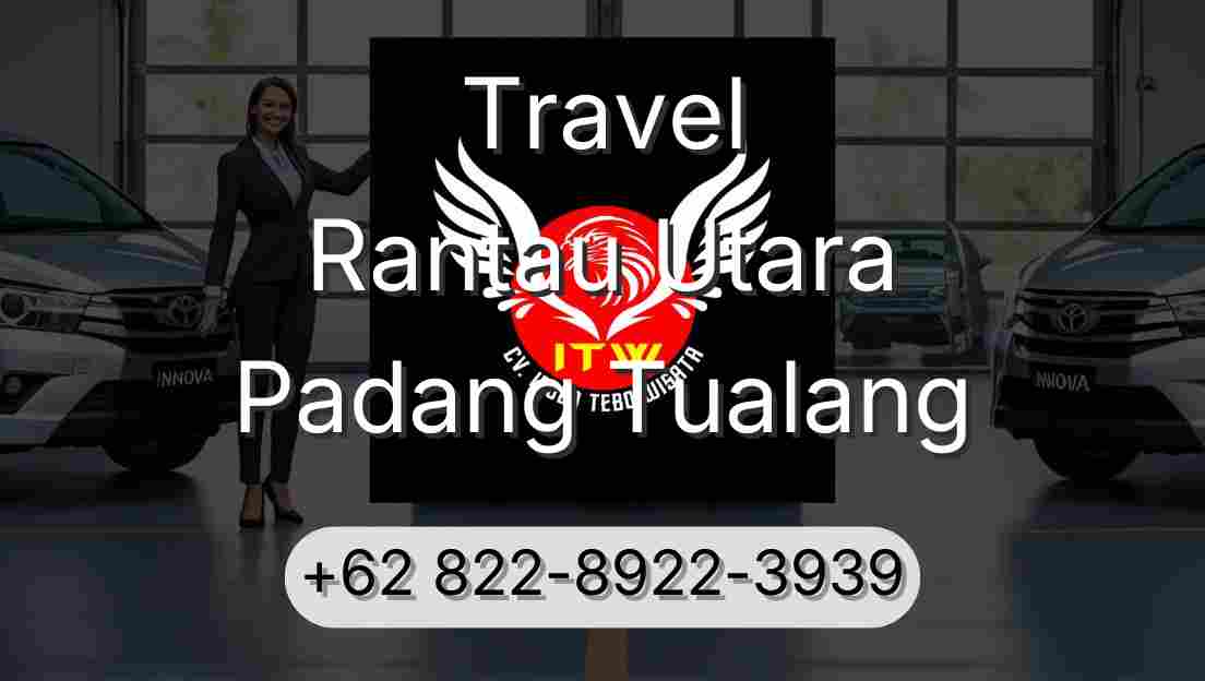 Travel Rantau Utara Padang Tualang