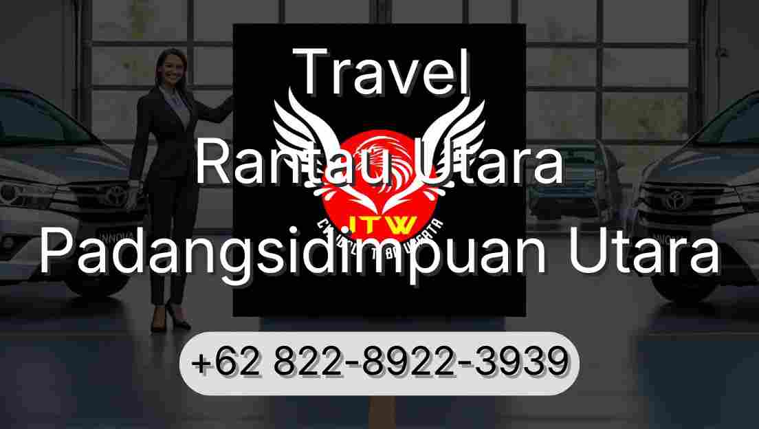 Travel Rantau Utara Padangsidimpuan Utara