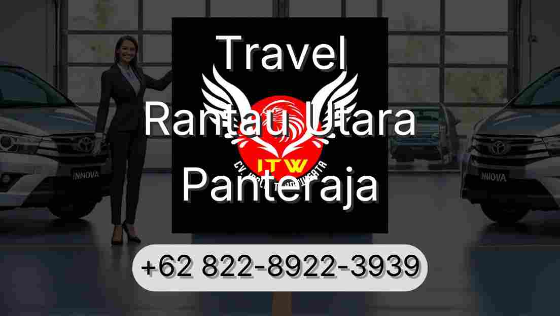 Travel Rantau Utara Panteraja