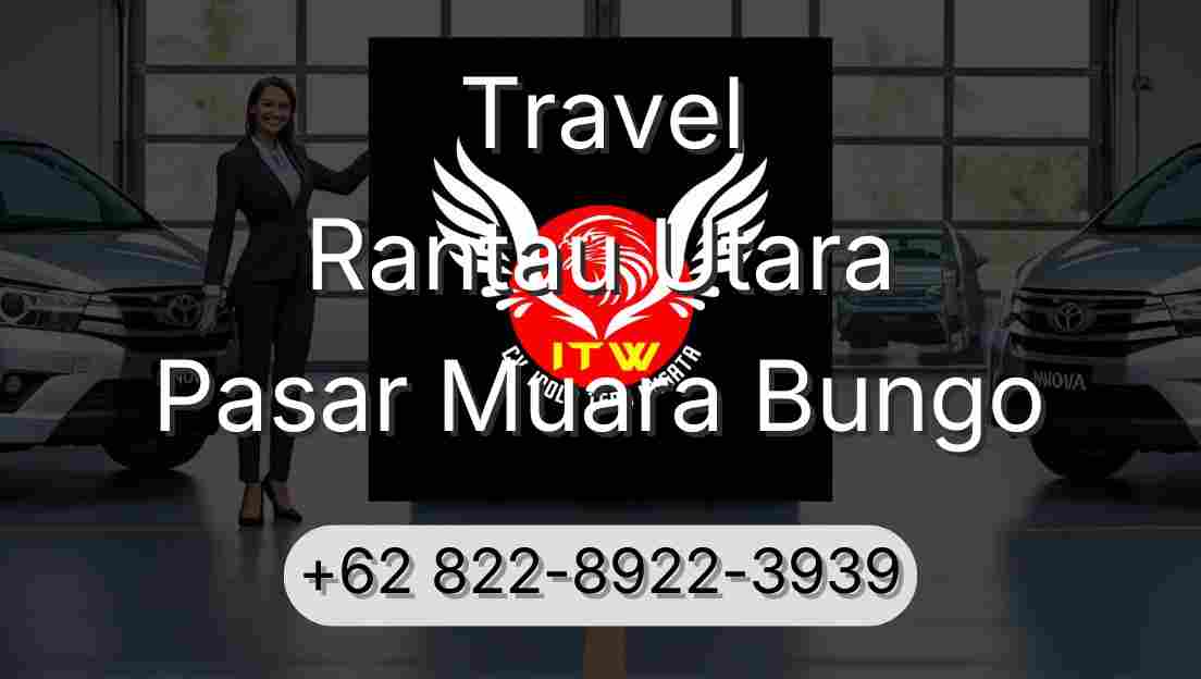 Travel Rantau Utara Pasar Muara Bungo