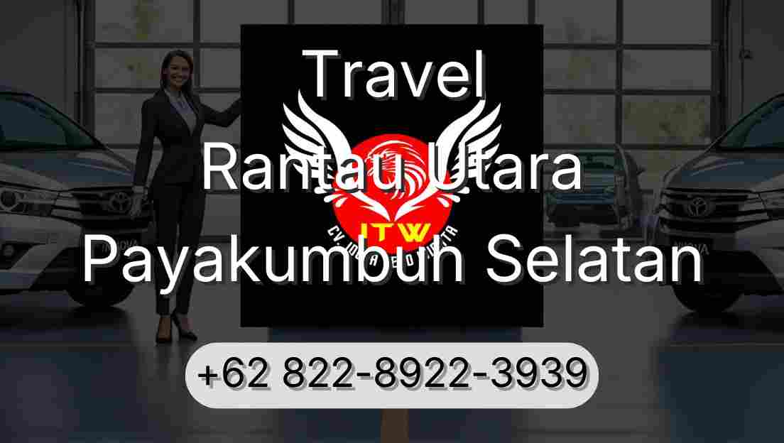 Travel Rantau Utara Payakumbuh Selatan
