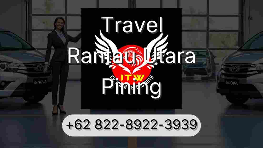 Travel Rantau Utara Pining