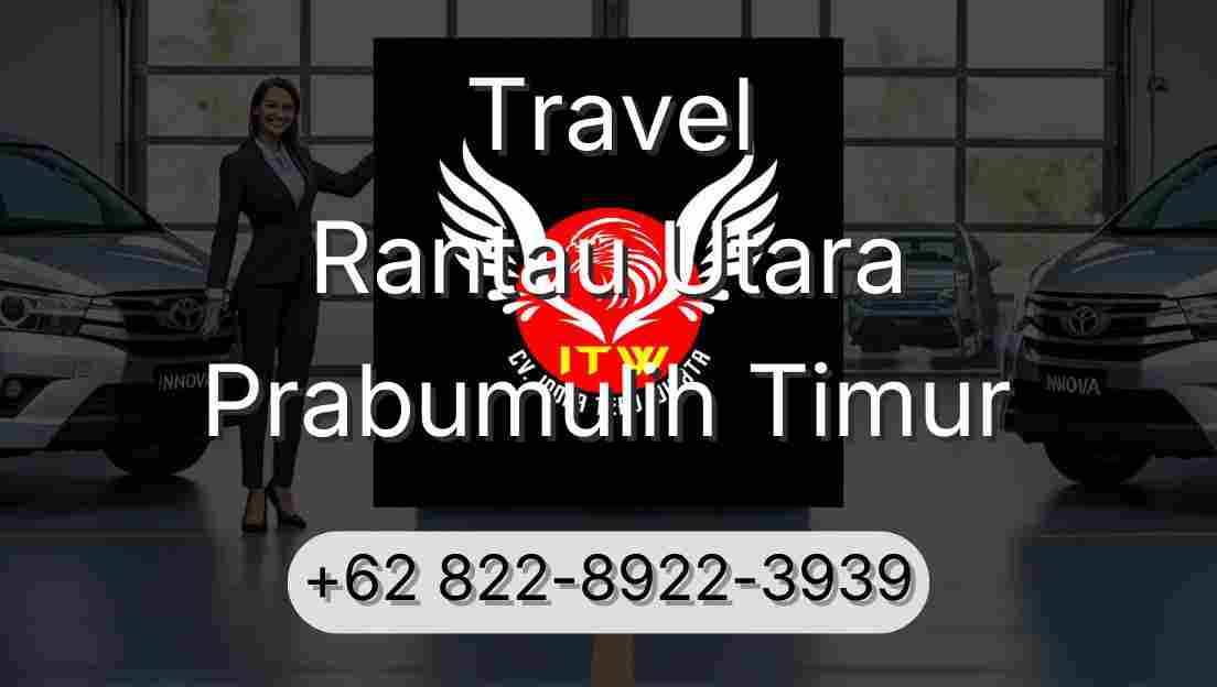 Travel Rantau Utara Prabumulih Timur