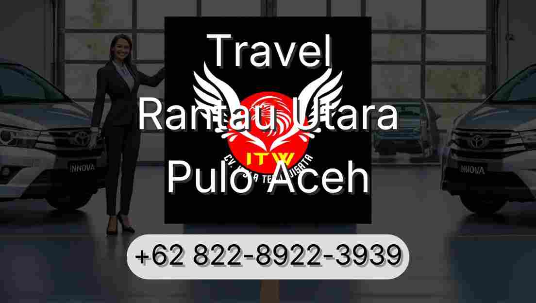 Travel Rantau Utara Pulo Aceh