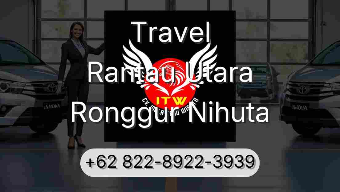 Travel Rantau Utara Ronggur Nihuta