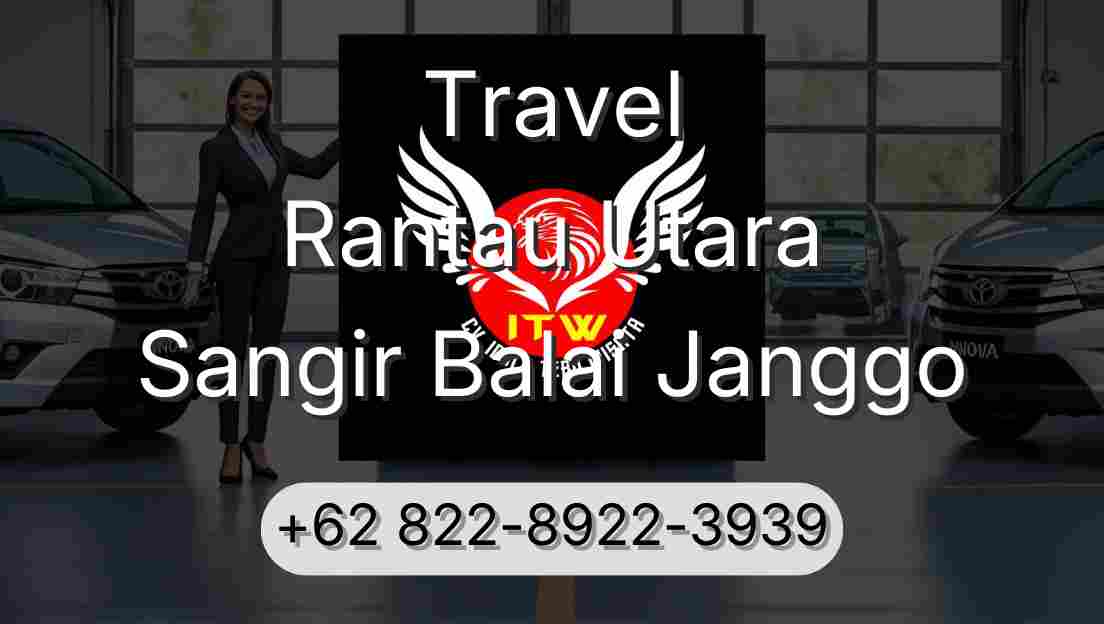 Travel Rantau Utara Sangir Balai Janggo