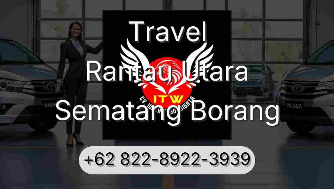 Travel Rantau Utara Sematang Borang