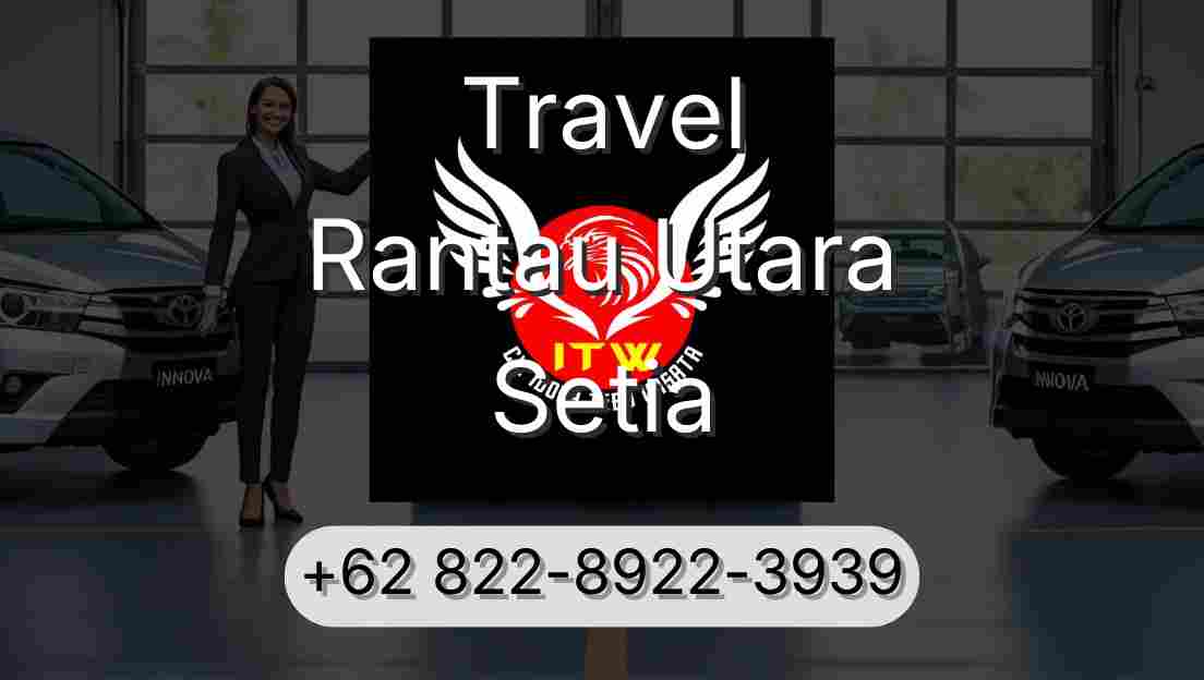 Travel Rantau Utara Setia