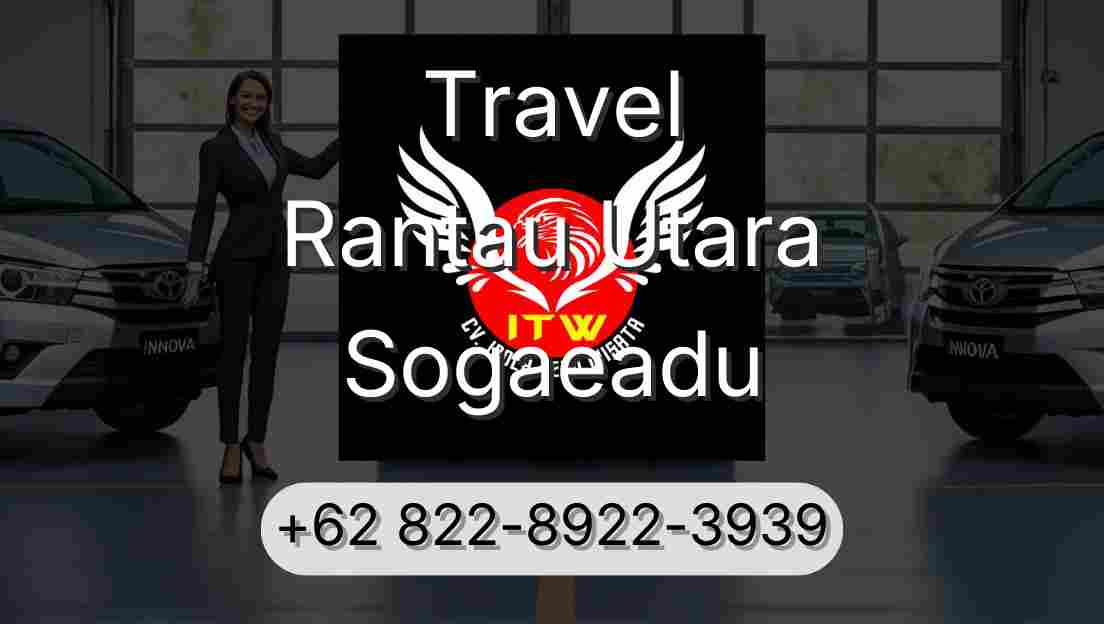 Travel Rantau Utara Sogaeadu