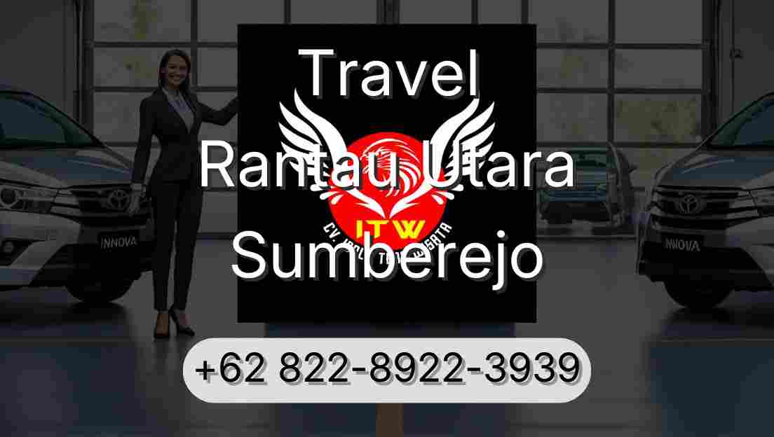 Travel Rantau Utara Sumberejo