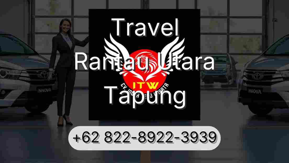 Travel Rantau Utara Tapung