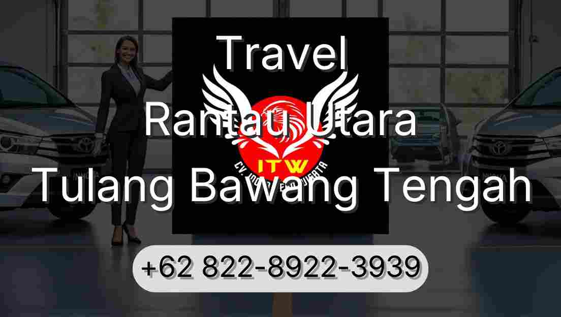 Travel Rantau Utara Tulang Bawang Tengah