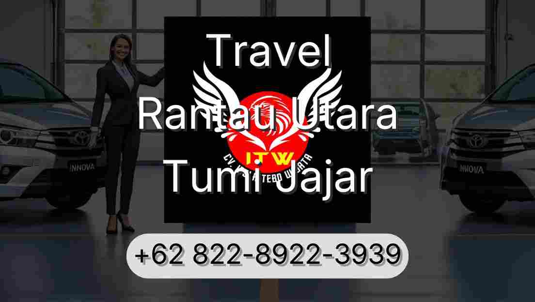 Travel Rantau Utara Tumi Jajar
