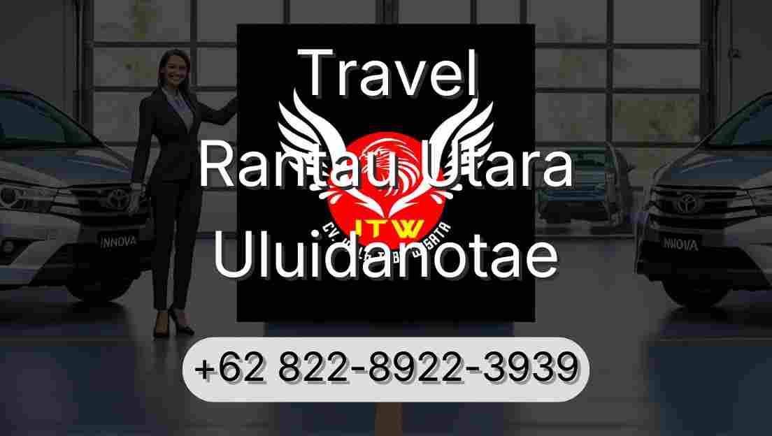 Travel Rantau Utara Uluidanotae