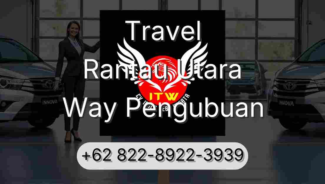 Travel Rantau Utara Way Pengubuan