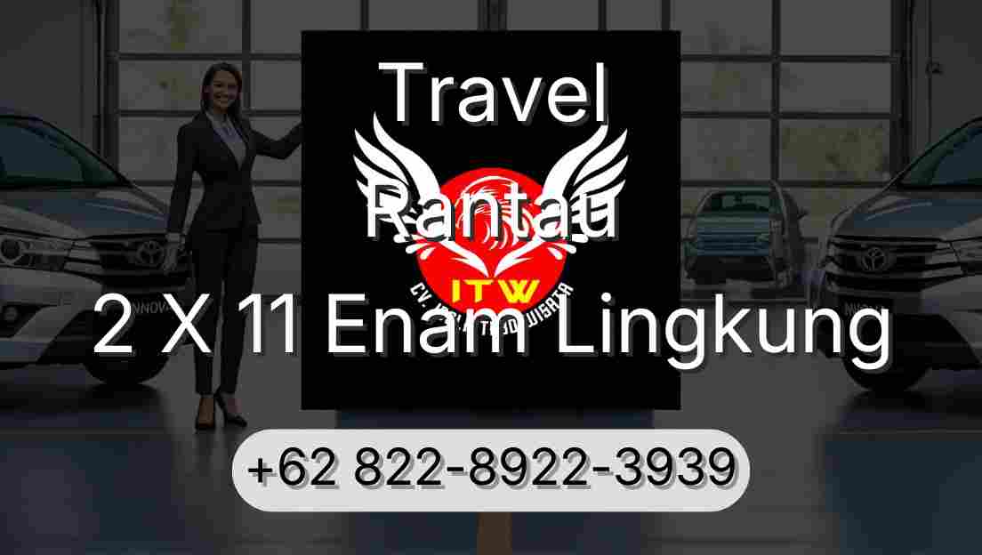 Travel Rantau 2 X 11 Enam Lingkung