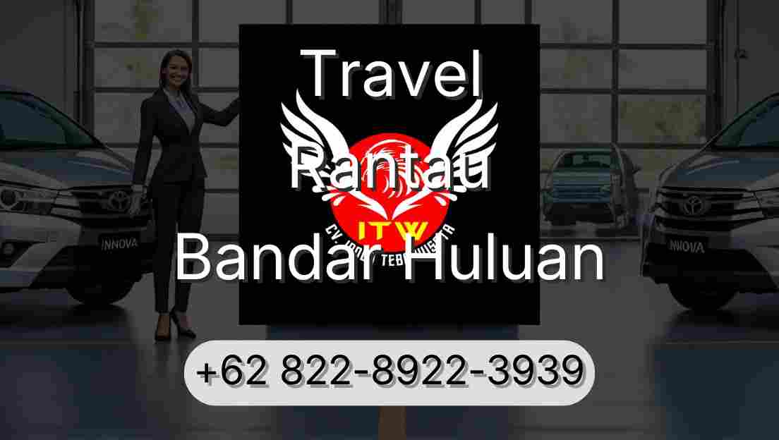 Travel Rantau Bandar Huluan