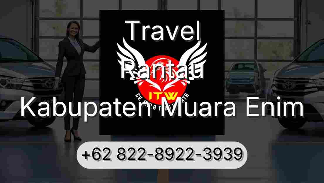 Travel Rantau Kabupaten Muara Enim