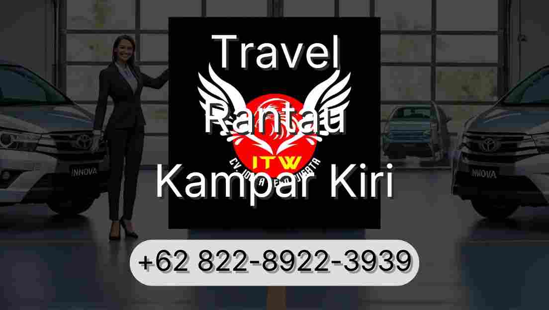 Travel Rantau Kampar Kiri