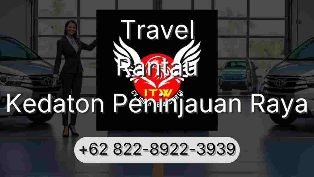 Travel Rantau Kedaton Peninjauan Raya