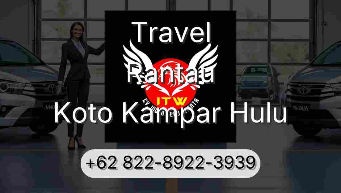 Travel Rantau Koto Kampar Hulu