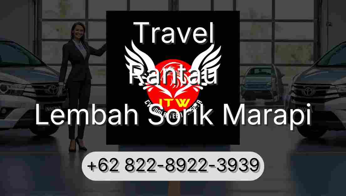 Travel Rantau Lembah Sorik Marapi