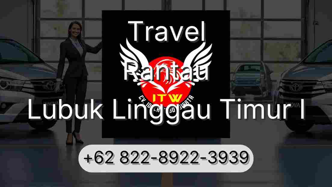 Travel Rantau Lubuk Linggau Timur I
