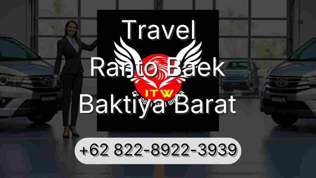 Travel Ranto Baek Baktiya Barat