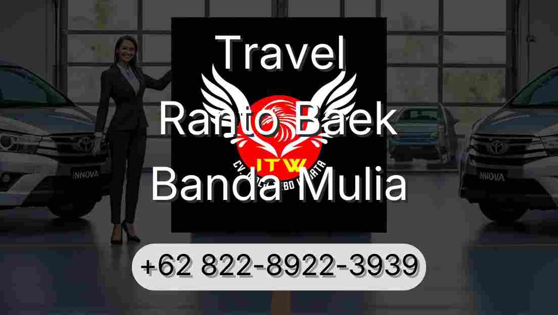 Travel Ranto Baek Banda Mulia